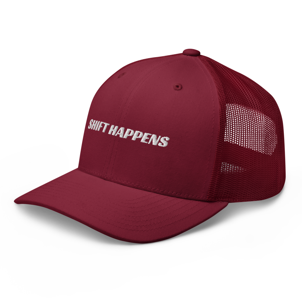 SHIFT HAPPENS Trucker Hat